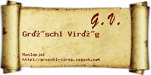 Gröschl Virág névjegykártya